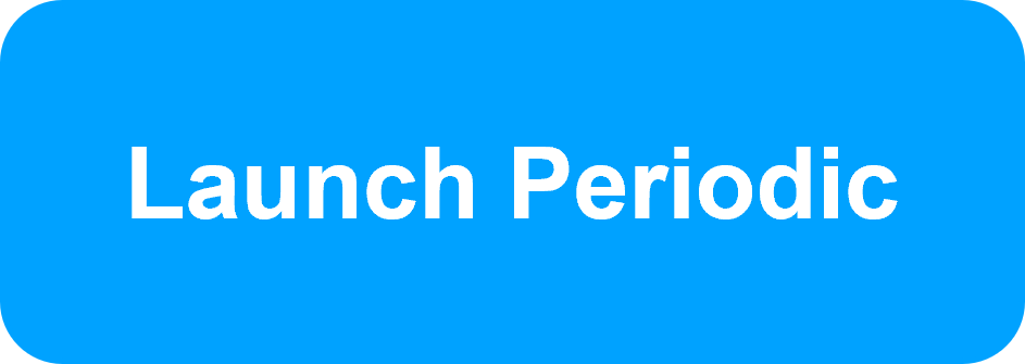 Launch Periodic button, select to launch Periodic.